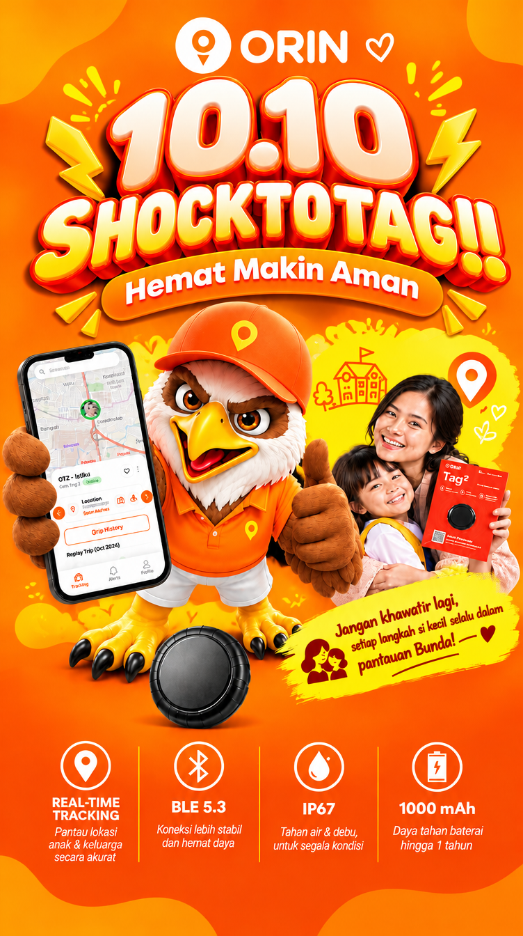 Orin Tag 2 - GPS Tracker Lacak Lokasi Lebih Aman Untuk Bunda & Si Kecil