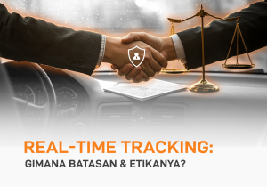 Etika Penggunaan Real-Time Tracking